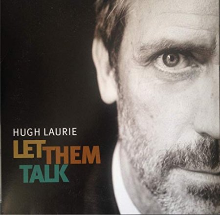 Laurie,hugh - Let Them Talk