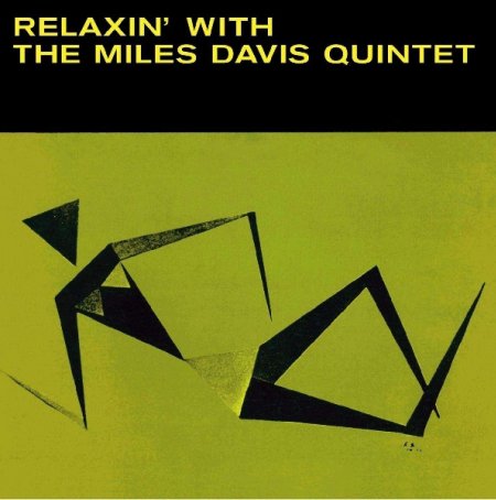 The Miles Davis Quintet - Relaxin' With The Miles Davis Quintet