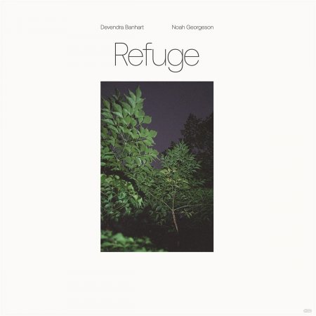 Devendra Banhart, Noah Georgeson - Refuge