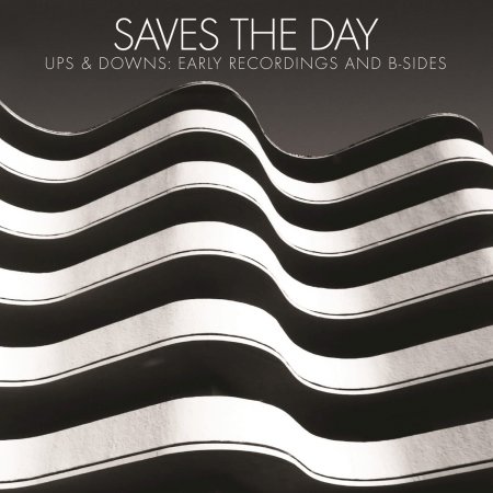 Saves The Day - Ups & Downs: Early Recordings and B-Sides