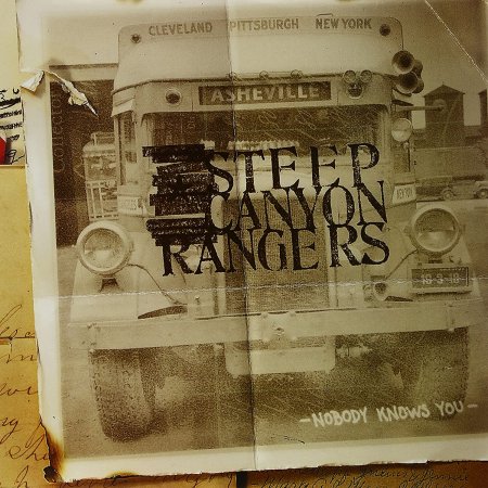 Steep Canyon Rangers - Nobody Knows You