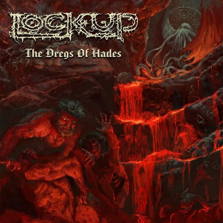 Lock Up - The Dregs of Hades