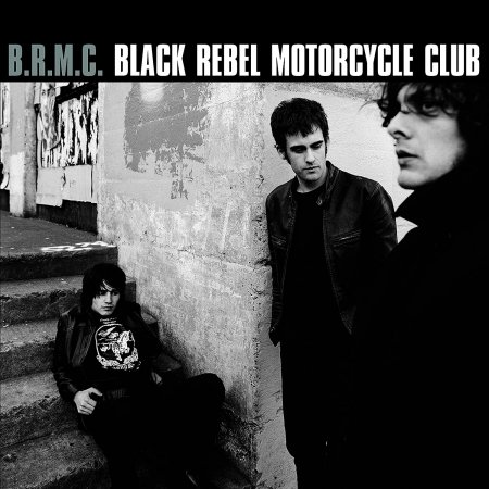 Black Rebel Motorcycle Club - Black Rebel Motorcycle Club