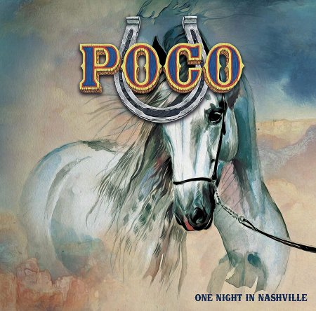 Poco - One Night In Nashville