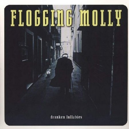 Flogging Molly - DRUNKEN LULLABIES