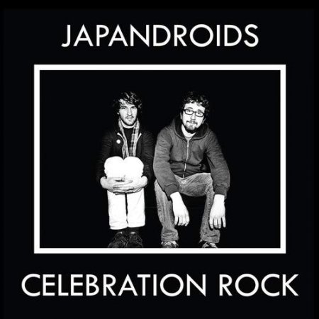 Japandroids - Celebration Rock