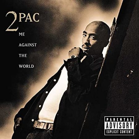 2pac - Me Against The World