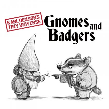 Karl Denson's Tiny Universe - Gnomes and Badgers