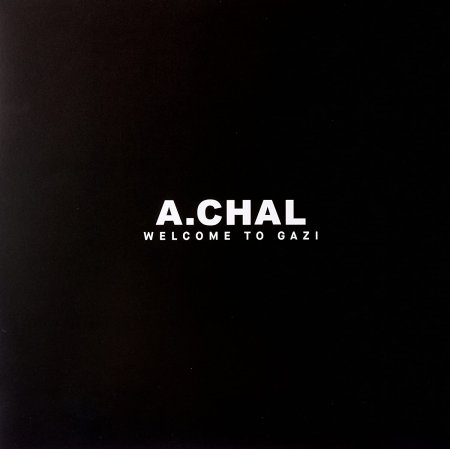 A.chal - Welcome To Gazi