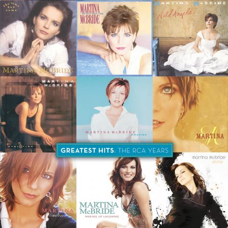 Martina Mcbride - Greatest Hits: The RCA Years