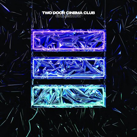 Two Door Cinema Club - Gameshow