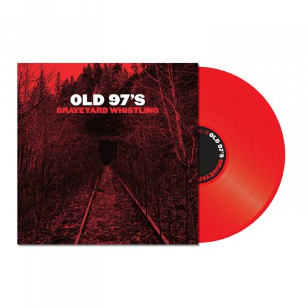 Old 97's - Graveyard Whistling(Red