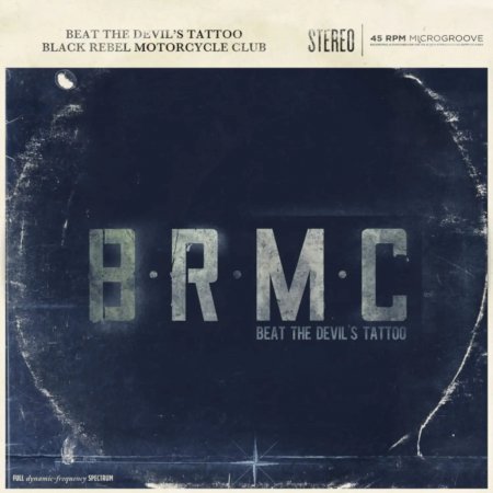 Black Rebel Motorcycle Club - Beat The Devil's Tattoo