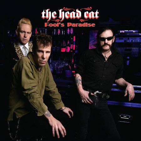 The Head Cat, Danny B. Harvey, Lemmy, Slim Jim Phantom - Fool's Paradise