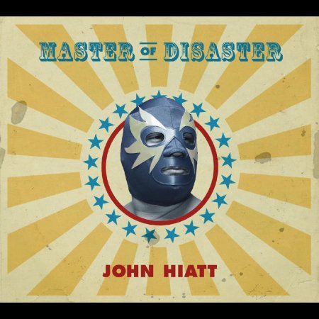 John Hiatt - Master Of Disaster