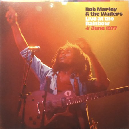 Bob Marley & The Wailers - Live At The Rainbow: 4th June 1977