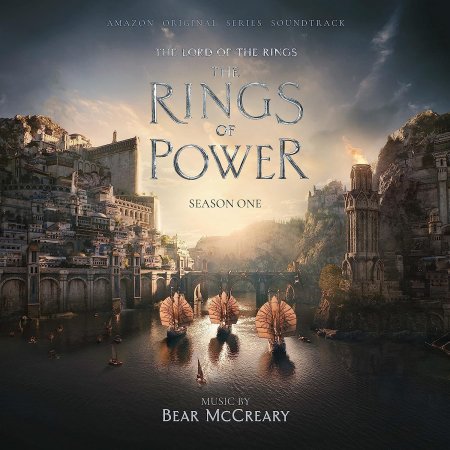 Bear McCreary - The Lord of The Rings: The Rings of Power – Amazon Original Series Soundtrack Season One