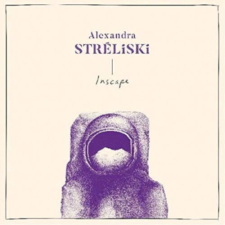 Alexandra Streliski - Inscape