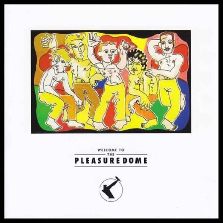 Frankie Goes To Hollywood - Welcome To The Pleasuredome