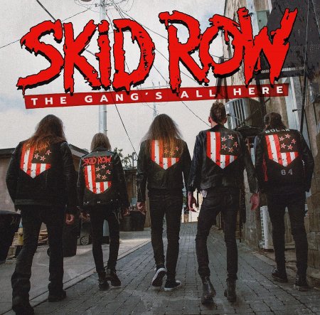 Skid Row - The Gang's All Here