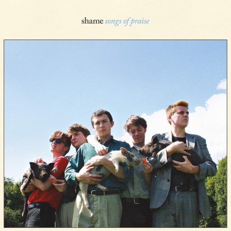 The Shame - Songs Of Praise