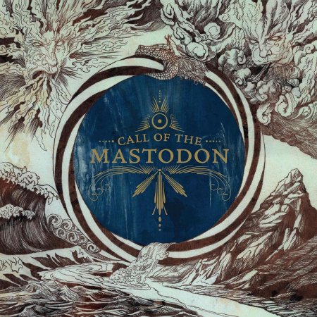 Mastodon - Call of the Mastodon