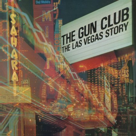 The Gun Club - The Las Vegas Story