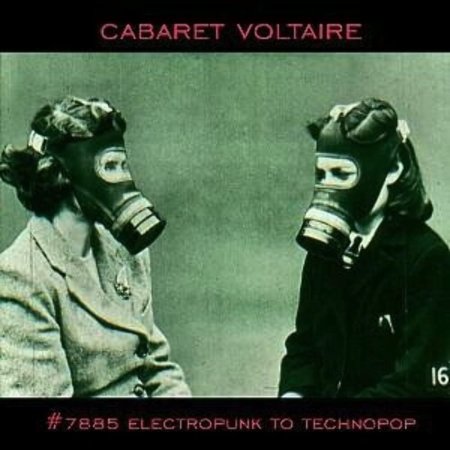 Cabaret Voltaire - #7885