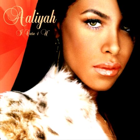 Aaliyah - I Care 4 U