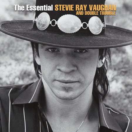 Stevie Ray Vaughan & Double Trouble - The Essential Stevie Ray Vaughan and Double Trouble