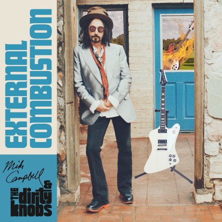 Mike Campbell & The Dirty Knobs - External Combustion