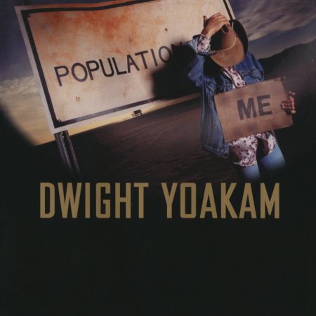 Yoakam,dwight - Population: Me