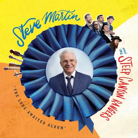 Steve Martin / The Steep Canyon Rangers - The Long-Awaited Album