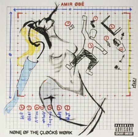 Amir Obe - None Of The Clocks Work