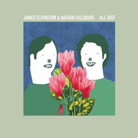 Nathan Salsburg, James Elkington - All Gist