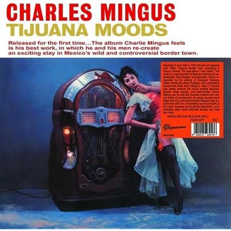 Charles Mingus - Tijuana Moods