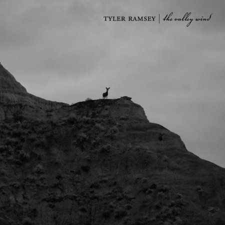 Tyler Ramsey - The Valley Wind