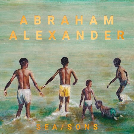 Abraham Alexander - SEA(SONS