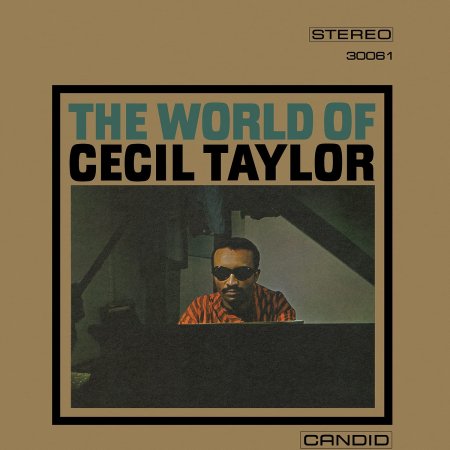 Cecil Taylor - World Of Cecil Taylor