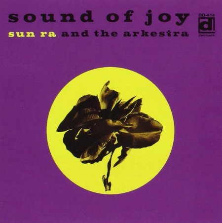 Sun Ra And His Arkestra - Sound of Joy