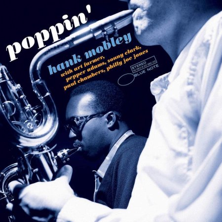 Hank Mobley - Poppin' (Blue Note Tone Poet Series)