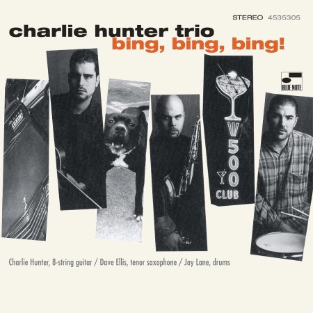 Charlie Hunter - Bing Bing Bing!