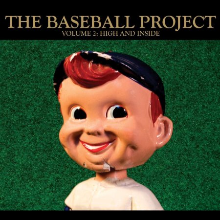 The Baseball Project - Volume 2: High and Inside