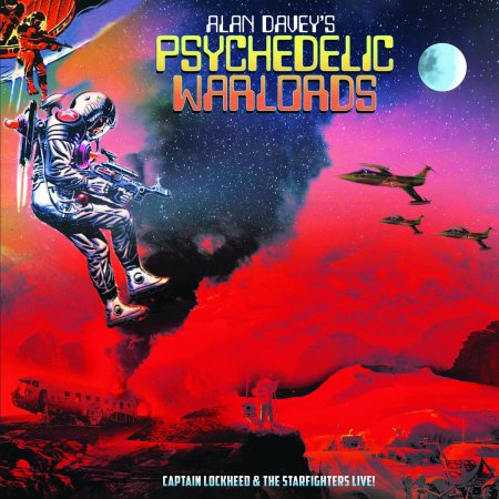 Alan Davey’s Psychedelic Warlords - Captain Lockheed and the Starfighters Live!