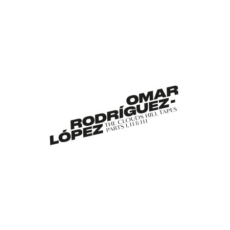 Omar Rodríguez-lópez - The Clouds Hill Tapes Pts. I, II & III