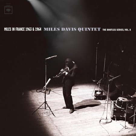 Miles Davis - Miles In France 1963 & 1964 - Miles Davis Quintet: The Bootleg Series, Vol. 8