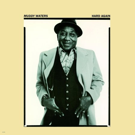 Muddy Waters - Hard Again