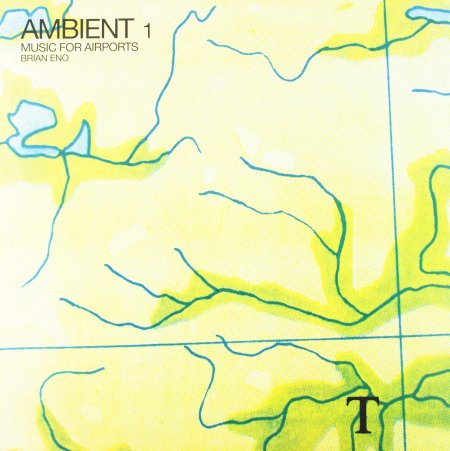 Brian Eno - Ambient 1:Music For Airports