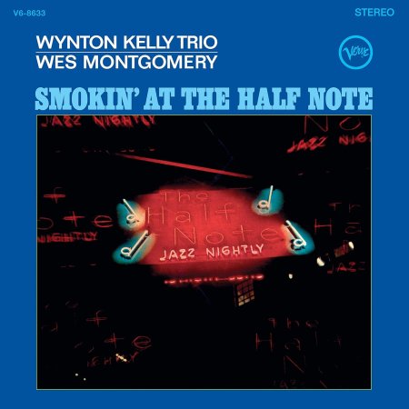 Wynton Kelly Trio / Wes Montgomery - Smokin' At The Half Note