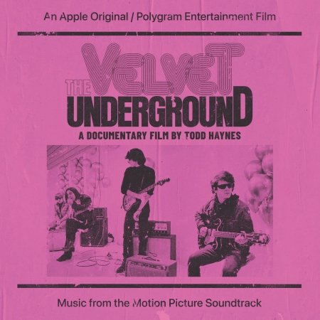 The Velvet Underground - The Velvet Underground: A Documentary Film By Todd Haynes